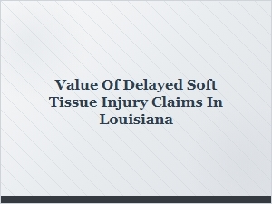 Calculating Your Louisiana Delayed Injury Claim Value